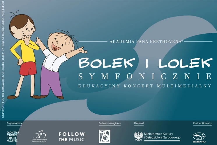 Bolek i Lolek Symfonicznie Edukacyjny koncert Multimedialny Akademia Pana Beethovena