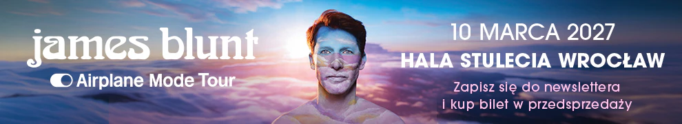 James Blunt 2027 Wrocław Hala Stulecia Airplane Mode Bilety